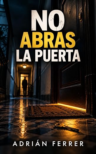 No abras la puerta | Adrián Ferrer