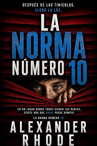 La Norma Número Diez | Alexander Rhode