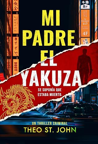 Mi Padre El Yakuza (Serie Emily Watson 1) | Theo St. John