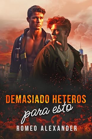 Demasiado heteros para esto (Los héroes de Port Dale 1) | Romeo Alexander
