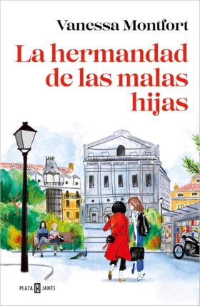 La hermandad de las malas hijas | Vanessa Montfort