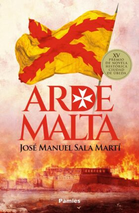 Arde Malta | José Manuel Sala Martí
