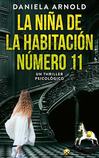 La niña de la habitación número 11 | Daniela Arnold