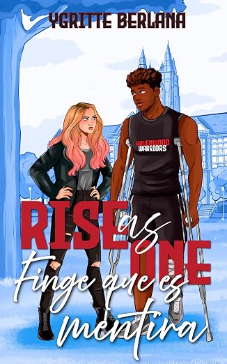 Finge que es mentira (Rise as One 5) | Ygritte Berlana