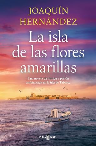 La isla de las flores amarillas | Joaquín Hernández