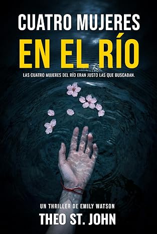 Cuatro mujeres en el río (Serie Emily Watson 2) | Theo St. John