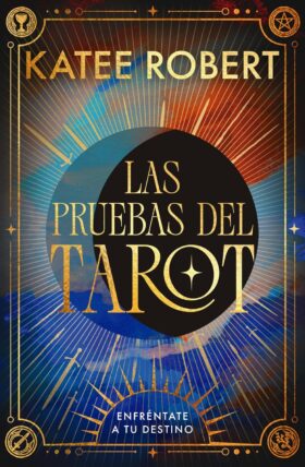 Las Pruebas del Tarot | Katee Robert