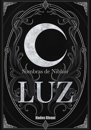 Luz (Sombras de Nibhor 1) | Hades Rivani