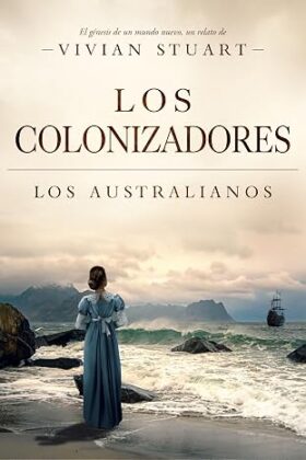 Los colonizadores (Los australianos 11) | Vivian Stuart