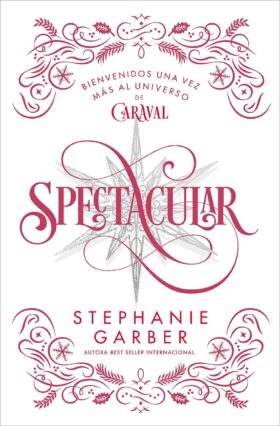 Spectacular (Caraval) | Stephanie Garber