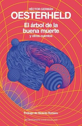 El árbol de la buena muerte y otros cuentos | H.G. Oesterheld