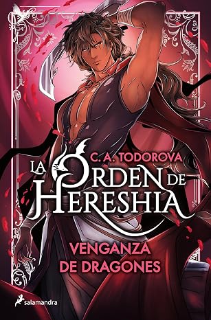 Venganza de dragones (La orden de Hereshia 2) | C.A. Todorova