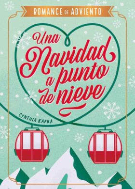 Una Navidad a punto de nieve | Cynthia Kafka
