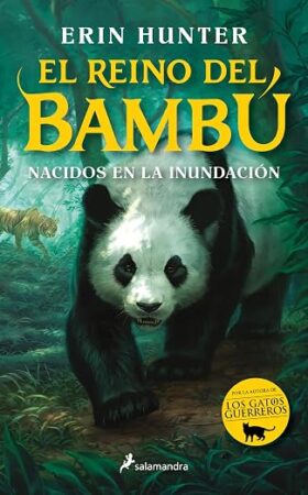 Nacidos en la inundación (El reino del bambú 1) | Erin Hunter