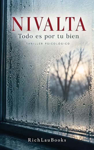 NIVALTA: Todo es por tu bien | RichLau Books