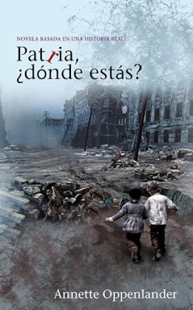 Patria, ¿Dónde estás? | Annette Oppenlander