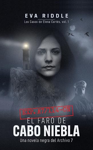 El faro de Cabo Niebla (Los casos de Elena Cortés 1) | Eva Riddle