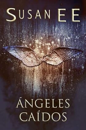 Ángeles caídos (Ángeles caídos 1) | Susan EE