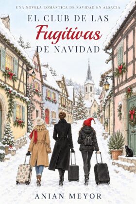 El club de las fugitivas de Navidad | Anian Meyor