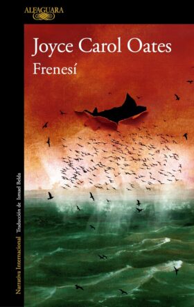 Frenesí | Joyce Carol Oates