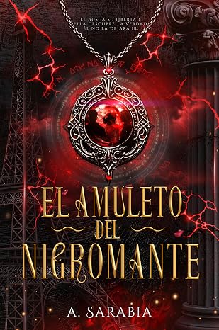 El amuleto del nigromante (El Amuleto 1) | A. Sarabia