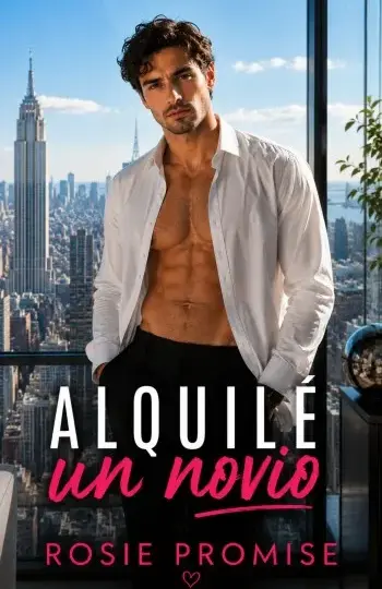 Alquilé un novio (Decisiones cuestionables 3) | Rosie Promise