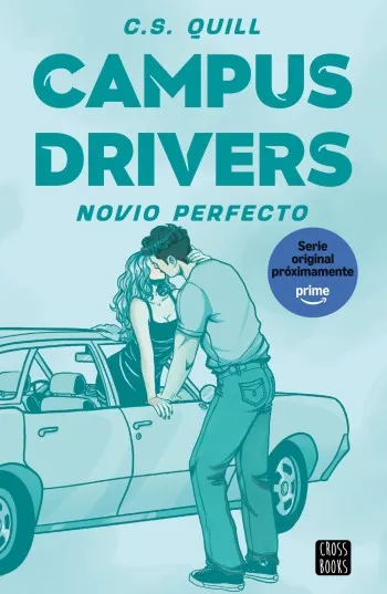 Novio perfecto (Campus Drivers 2) | C. S. Quill