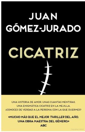 Cicatriz | Juan Gómez-Jurado