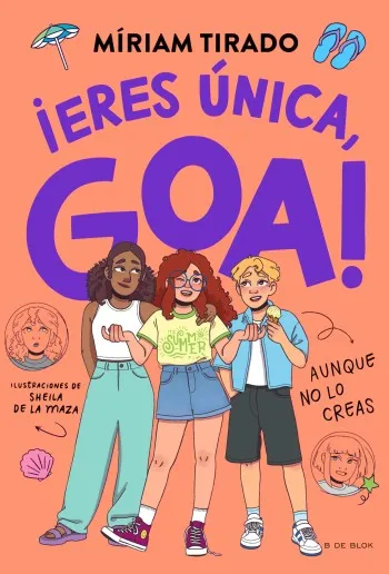 Eres única, Goa (Me llamo Goa 12) | Míriam Tirado