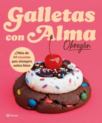 Galletas con alma | Alma Obregón