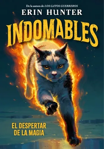 Indomables (El despertar de la magia 1) | Erin Hunter