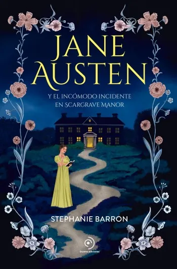 Jane Austen y el incómodo incidente en Scargrave Manor | Stephanie Barron