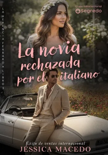 La novia rechazada por el italiano (Herencia Ferraro 3) | Jéssica Macedo