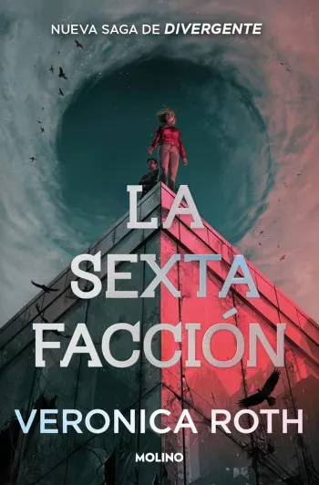 La sexta facción | Veronica Roth
