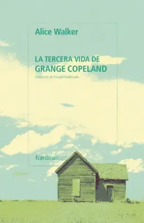 La tercera vida de Grange Copeland | Alice Walker