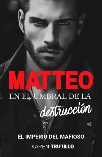 Matteo (El Imperio del Mafioso 1) | Karen Trujillo