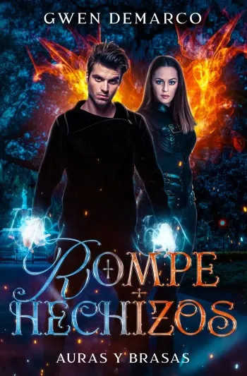 Rompehechizos (Auras y Brasas 3) | Gwen DeMarco
