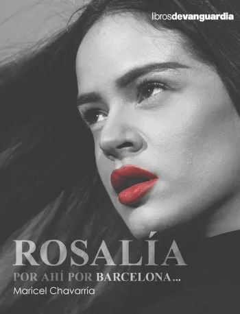 Rosalía, por ahí por Barcelona | Maricel Chavarría