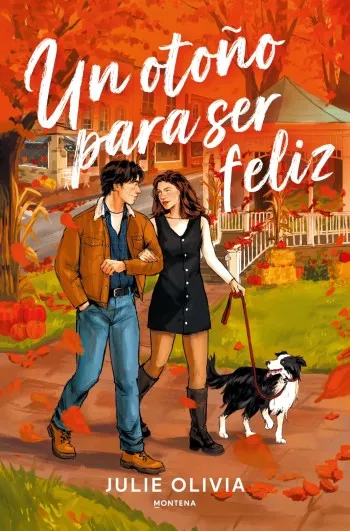 Un otoño para ser feliz | Julie Olivia